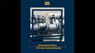 Automated Valves | V&aacute;lvulas Automatizadas