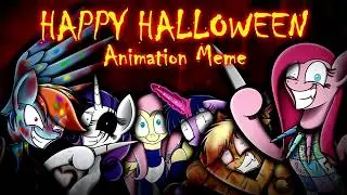 MLP Creepypasta/Grimdark - Happy Halloween Animation Meme