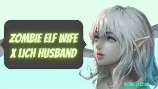 Zombie Elf Wife x Lich Husband Audio Roleplay [Romance in the Crypt][Patreon Sample]