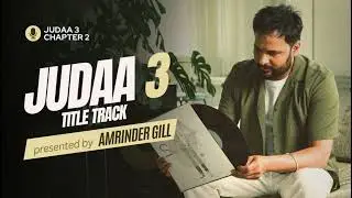 Amrinder Gill - Judaa 3 Chapter 2 | Title Track | Amrinder Gill | Dr Zeus |