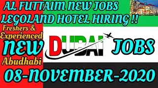 🔴08-November-2020#FRESHERS JOBS#All new vacancies in Dubai & Abudhabi#LEGO LAND & AL FUTTAIM JOBS#