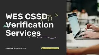 WES Verification Services for Chinese Degree Certificate Transcripts | CHSI CSSD Verification!