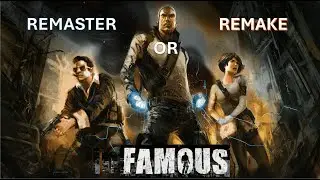 РЕМАСТЕР ИЛИ РЕМЕЙК — что лучше подойдет для Infamous?