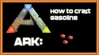 How to get Gasoline in ARK: Survival Evolved