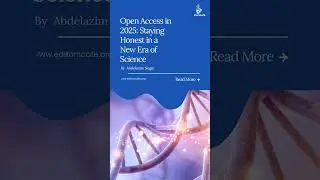 Open Access in 2025: Can Science Stay Honest?