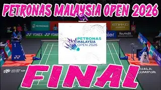 FINAL PETRONAS Malaysia Open 2026 Live Stream Badminton