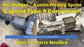 Переделка MG Midget / AH Sprite на 5-ступенчатую коробку передач FORD Type 9, часть 1 - Необходим...