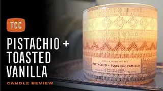 Pistachio + Toasted Vanilla Candle Review &ndash; Bath & Body Works