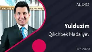 Qilichbek Madaliyev - Yulduzim (live) (2020)
