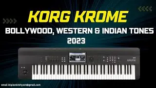 KORG KROME LATEST 2023 INDIAN , BOLLYWOOD & WESTERN TONES & PATCHES | PIANIST SHYAM