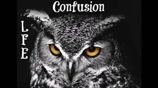 L F E - Confusion (Prod Lee Wrizzle)