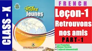 Leçon - 1 ( Retrouvons nos amis )|| ENTRE JEUNE || Les Proverbes, l'adjectif démonstratif etc... !!!