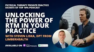 Unlocking The Power Of RTM In Your Practice With LimberHealth