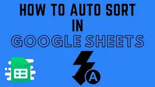 How to Auto Sort Data in Google Sheets