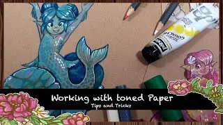 Working on toned paper- Tips and Tricks