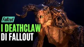 I DEATHCLAW di FALLOUT analizzati [Fallout Lore]