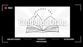 Controlled Chaos Podcast