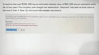 A machine that cost 180,000 has an estimated residual value of 20,000 and an estimated useful life o