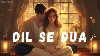 Dil Se Dua - Romatic Love Duet