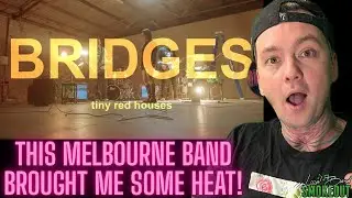 Tiny Red Houses - Bridges ( Reaction ) POP ROCK FROM MELBOURNE