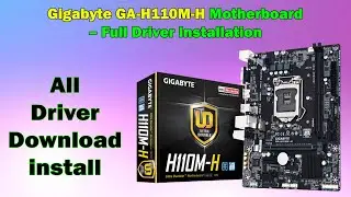 GA-H110M-H Motherboard Driver Setup Guide for Windows 10 & 11