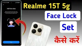 Realme 15T 5g face lock setting / Realme 15T 5g me face unlock kaise lagaen / Realme 15T face lock
