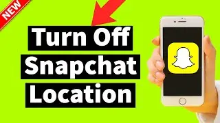 How to Turn Off Snapchat Snap Map (Turn Off Snapchat Location)