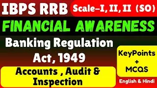 Accounts , Audit and Inspection | Financial Awareness for IBPS RRB Scale I ,II & III 2025 | Banking