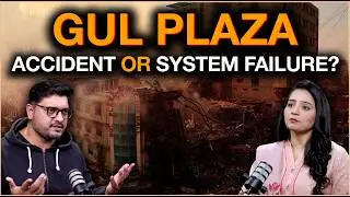Gul Plaza Fire: Not an Accident, a Governance Failure | Who Failed Karachi?