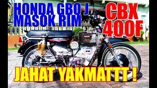 Honda GBO J Masok RIm CBX 400F Jahat Yakmattt! | Majalah Kapcai TV