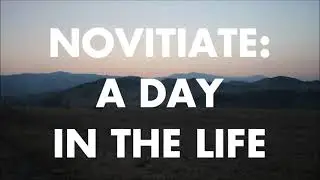 A Day in the Life of a Capuchin Franciscan Novitiate