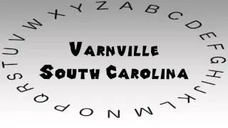 How to Say or Pronounce USA Cities &mdash; Varnville, South Carolina