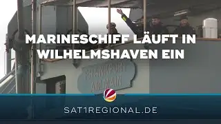 Marineschiff &bdquo;Frankfurt am Main&ldquo; l&auml;uft in Wilhelmshaven ein