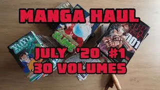 Manga Haul   July '20 #1 - 30 volumes