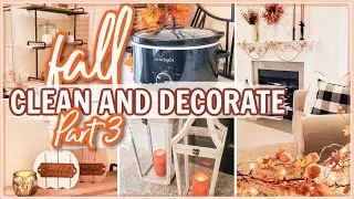 FALL CLEAN + DECORATE 2021 | COZY FALL HOMEMAKING | EASY CROCKPOT RECIPE | Cook Clean And Repeat