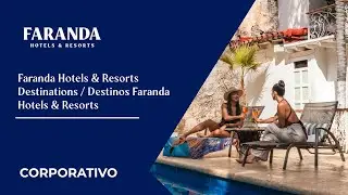 Faranda Hotels & Resorts Destinations / Destinos Faranda Hotels & Resorts
