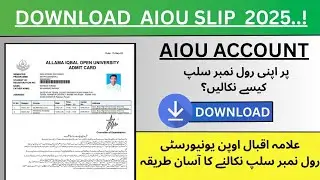 AIOU | Download Roll Number Slip | 2025 | Student Portal |