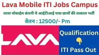 Lava international Recruitment 2024 |&nbsp;ITI Jobs Recruitment | Campus Placement 2024