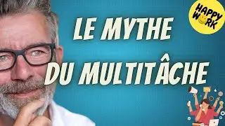 Happy Work - Le mythe du multit&acirc;che - Ga&euml;l Chatelain-Berry