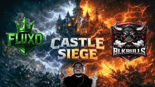 CASTLE SIEGE - FLUXO x BlackBULLS + EVENTOS/SORTEIOS [RISE MU] 🧙💥