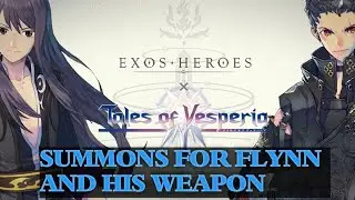 [Exos Heroes] Flynn & Weapon Summons Tales of Vesperia Collab Summons