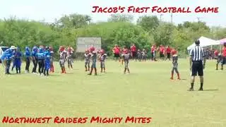 NW RAIDERS Mighty Mites Jacob's First Football Game