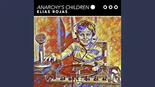 Anarchy's Children (Radio Edit)