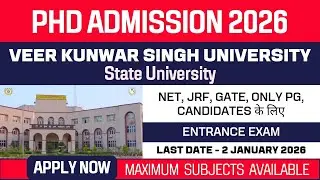 New PhD Admission 2026 | Veer Kunwar Singh University | VKSU | State University | Apply Now