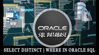 SELECT DISTINCT | WHERE CLAUSE in Oracle SQL
