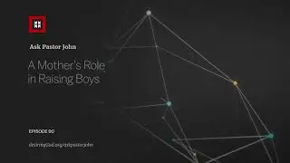 A Mother&rsquo;s Role in Raising Boys