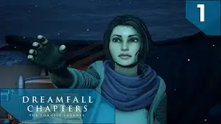 Dreamfall Chapters: Book 1 - Пробуждение [#1]