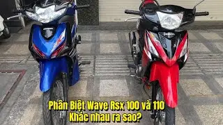 Phân Biệt Xe Wave Rsx 100 Và 110 Khác nhau như thế nào, Xe đẹp chính chủ Công Chứng 📱 0907788996 