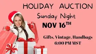 Sunday Night Live Auction - Nov 16 - 6pm mst - Clothing, Holiday, Vintage, Handbags