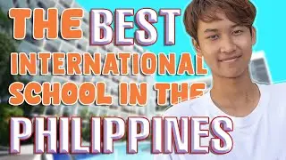 What it feels like studying at the BEST INTERNATIONAL SCHOOL in the PHILIPPINES🇵🇭!